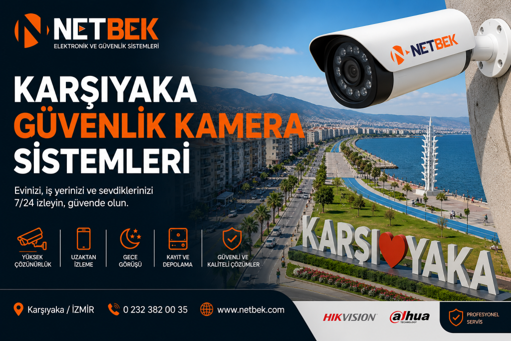 Karşıyaka Güvenlik Kamera Sistemleri